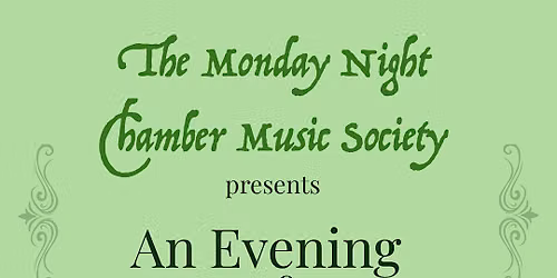 Monday Night Chamber Music Society - An Evening of String Sextets