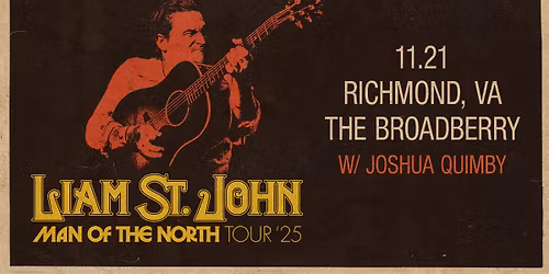 Liam St. John w\/ Joshua Quimby at The Broadberry 11\/21\/25