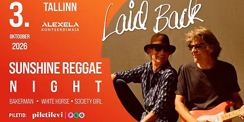 LAID BACK SUNSHINE REGGAE NIGHT I TALLINN