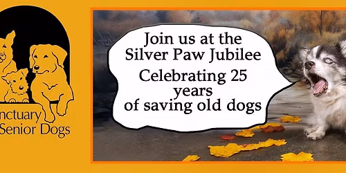 Silver Paws Jubilee - 25 Years of Saving Old Dogs