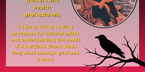 River Journey - working with grief and trauma with Aboriginal clients