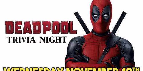 Deadpool Trivia Night