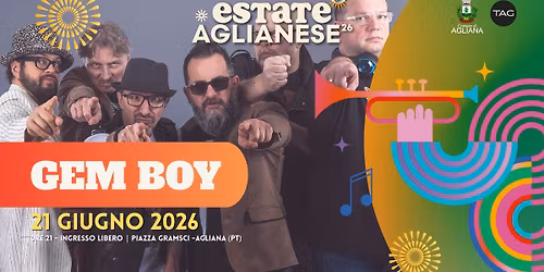 Gem Boy @ Estate Aglianese - Piazza Gramsci