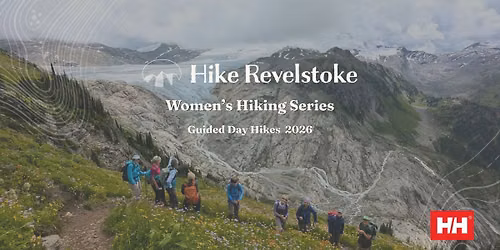 Women's Guided Day Hikes -  Hike Revelstoke