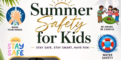 "Summer Safety for Kids"