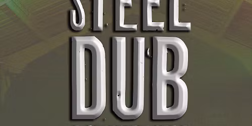 Steel Dub Gathering 2026