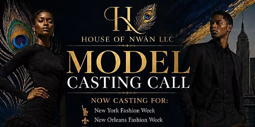 House Of Nwan Model casting call