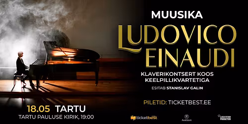 Ludovico Einaudi muusika TARTUS! Esitab Stanislav Galin. Klaverikontsert koos keelpillikvartetiga
