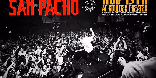 Better Together X IFC on the Hill Presents: San Pacho | Boulder Theater