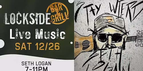 Live Music with Seth Logan at Lockside