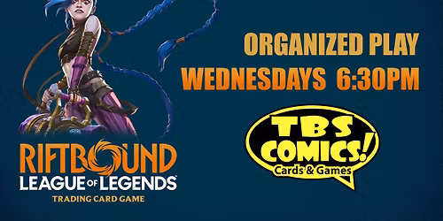 Riftbound Weekly Organized Play at TBS Comics