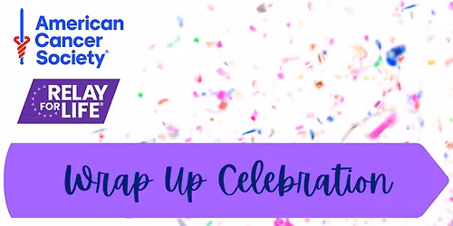 Relay For Life of Strafford County Wrap Up Celebration