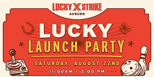 Lucky Strike Auburn Lucky Launch Party!