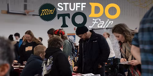 (Mini) Stuff To Do Fair