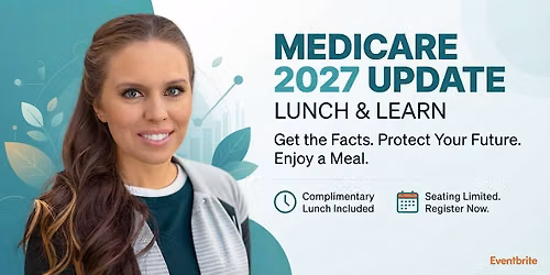 2027 Medicare update Lunch and Learn