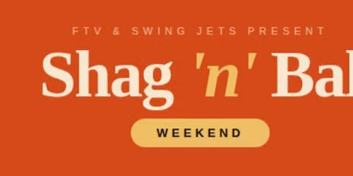 Shag 'n' Bal Weekend