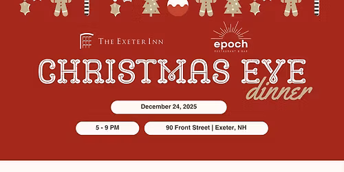 Christmas Eve Dinner at Epoch