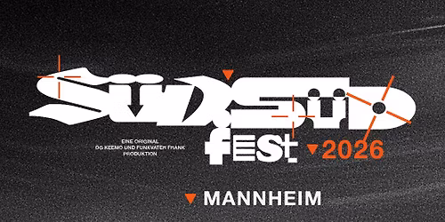 OG KEEMO pr\u00e4sentiert: S\u00dcD:S\u00dcD Fest \u2022 Mannheim \u2022 Palastzelt \/ Maimarktgel\u00e4nde