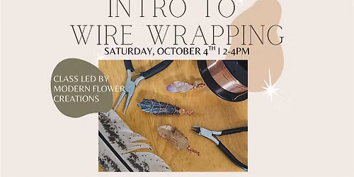 Intro to Wire Wrapping at Olafson & Porter Vintage Goods