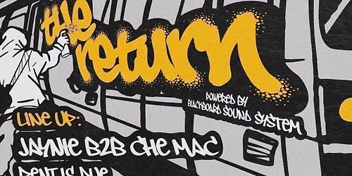 CHE MAC AND FRIENDS: THE RETURN
