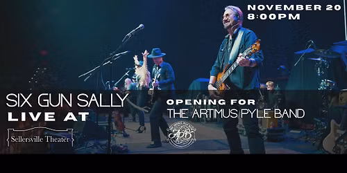 Six Gun Sally LIVE at Sellersville Theater (opening for Artemis Pyle Band)