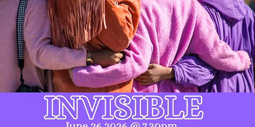 Invisible: A frank, funny, fast-paced dramedy