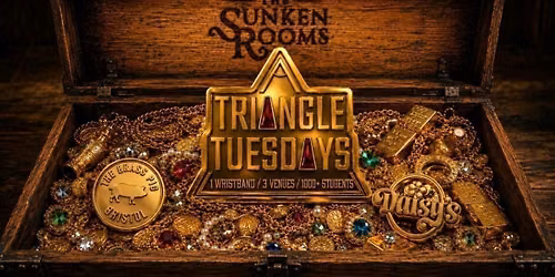 Triangle Tuesdays @ The Sunken Rooms