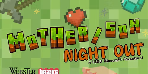 Mother\/Son Night Out: A LEGO Minecraft Adventure!