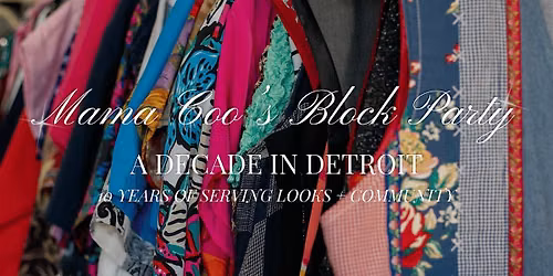 MAMA COO\u2019S: A DECADE IN DETROIT BLOCK PARTY