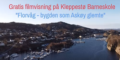 Gratis visning av dokumentarfilmen "Florv\u00e5g - bygden som Ask\u00f8y glemte" OBS: FULLT