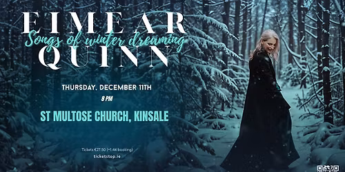 Eimear Quinn -songs of Winter Dreaming, Kinsale