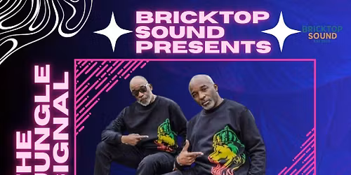 Bricktop Sounds Presents: Jungle Signal