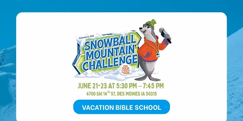 South Side VBS 2026: Snowball Mountain Challenge