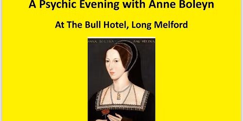 A Psychic Evening with Anne Boleyn