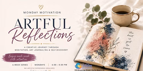 Monday Motivation: Artful Reflections