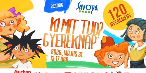 Ki mit tud? \ud83d\udc40 Ingyenes gyereknapi program \/\/ Savoya Park