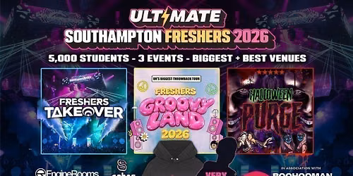 ULTIMATE SOUTHAMPTON FRESHERS 2026 \u26a1\ufe0f Official Student Partners with BoohooMAN \ud83d\udc55 Free Hoodie with Every Ticket - Sold Out 15 Years Running!