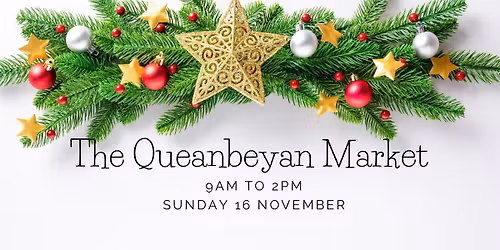 The Queanbeyan Market: NOVEMBER