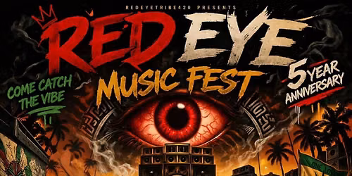 RED EYE MUSIC FEST \u2013 5 YEAR ANNIVERSARY