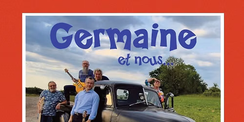 C'est ta m\u00e8re qui... voulait voir "Germaine et nous..."
