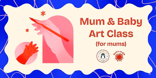 Mum & Baby Art Class (for mums)