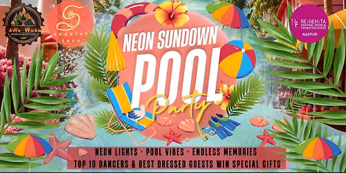 NEON SUNDOWN POOL PARTY BY Swantay Sukh Nagpur