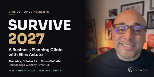 Survive 2027: A Business Planning Clinic with Elias Astuto