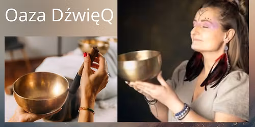 Koncert  w d\u017awi\u0119kach mis kryszta\u0142owych, tybeta\u0144skich, gong\u00f3w i koj\u0105cych instrument\u00f3w