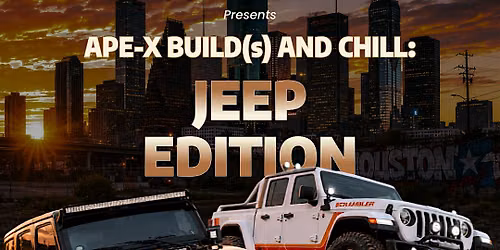 APE-X BUILD(S) & CHILL: Jeep Edition