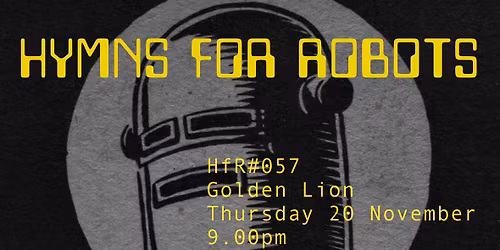 Hymns for Robots #057 - Live Electronic Music
