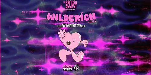 BOUNCY pres.: WILDER\u00cdCH \/\/ 240KM\/H