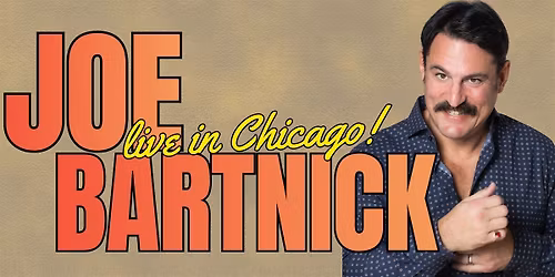 Joe Bartnick Live in Chicago - 5\/1\/2026