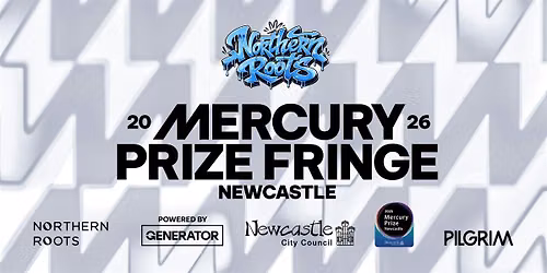Northern Roots \u00d7 Pilgrim: Mercury Prize Fringe