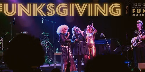 Funksgiving 12 ft. Special Guest Revel Day w\/ Desperate Electric